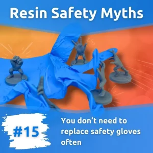 Resin Safety Myths debunked. How often do I need to replace nitrile gloves?