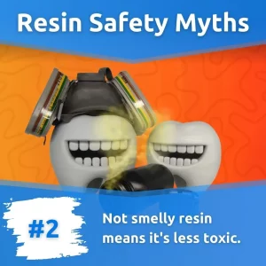 Is not smelly resin less toxic?