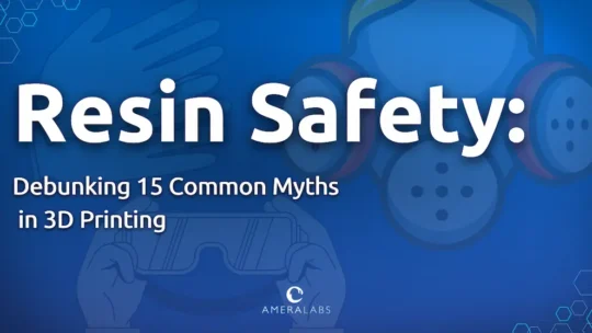 Resin Safety Debunking Common Myths in 3D Printing